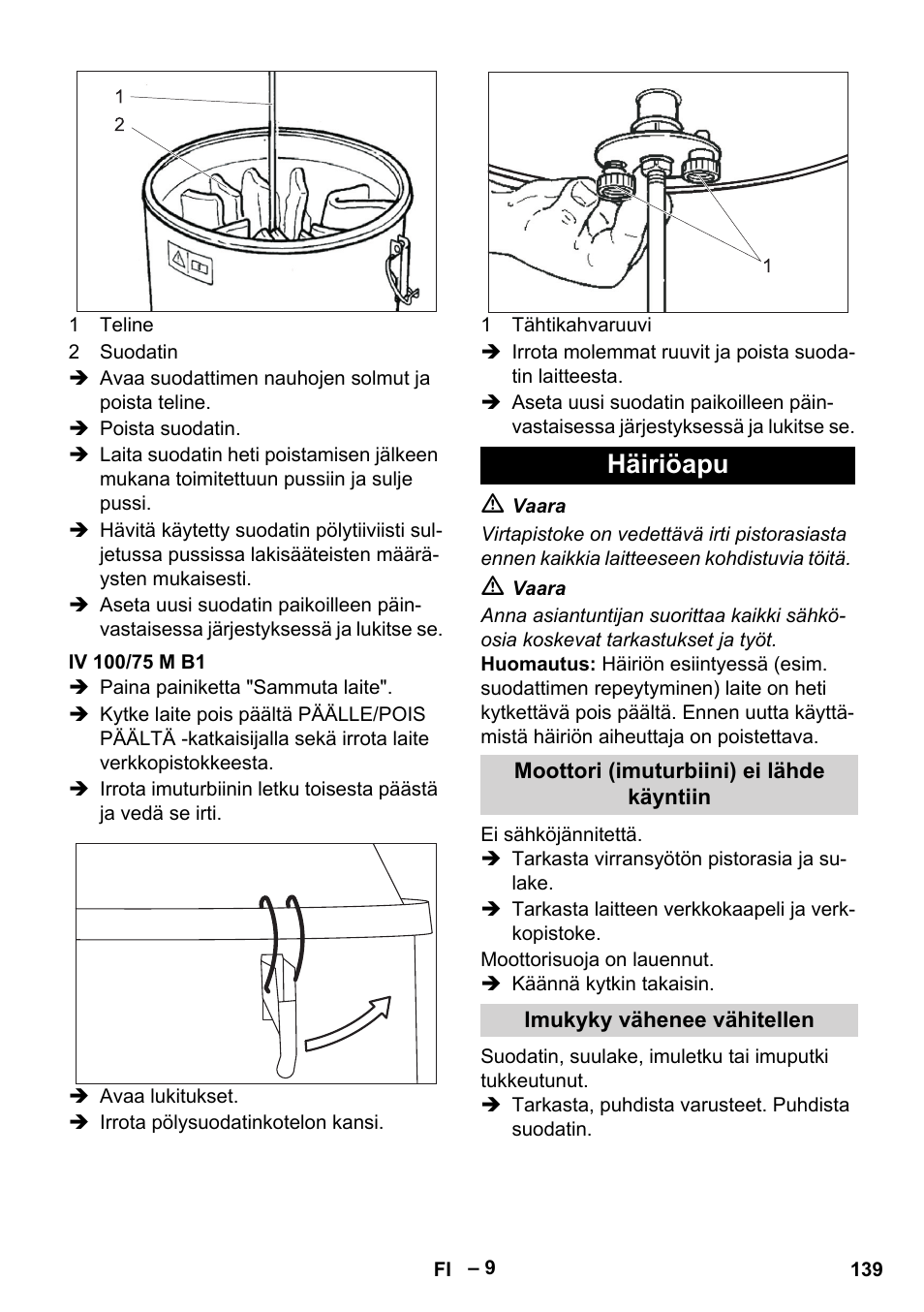 Iv 100/75 m b1, Häiriöapu, Moottori (imuturbiini) ei lähde käyntiin | Imukyky vähenee vähitellen | Karcher IV 100 - 40 M B1 User Manual | Page 139 / 352