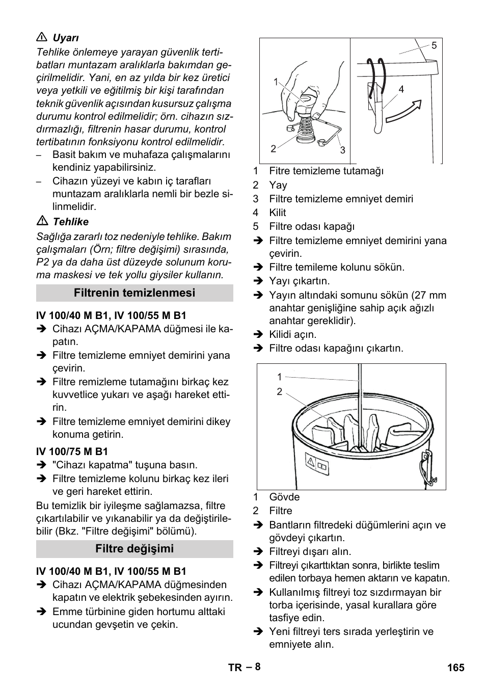 Filtrenin temizlenmesi, Iv 100/40 m b1, iv 100/55 m b1, Iv 100/75 m b1 | Filtre değişimi | Karcher IV 100 - 40 M B1 User Manual | Page 165 / 352