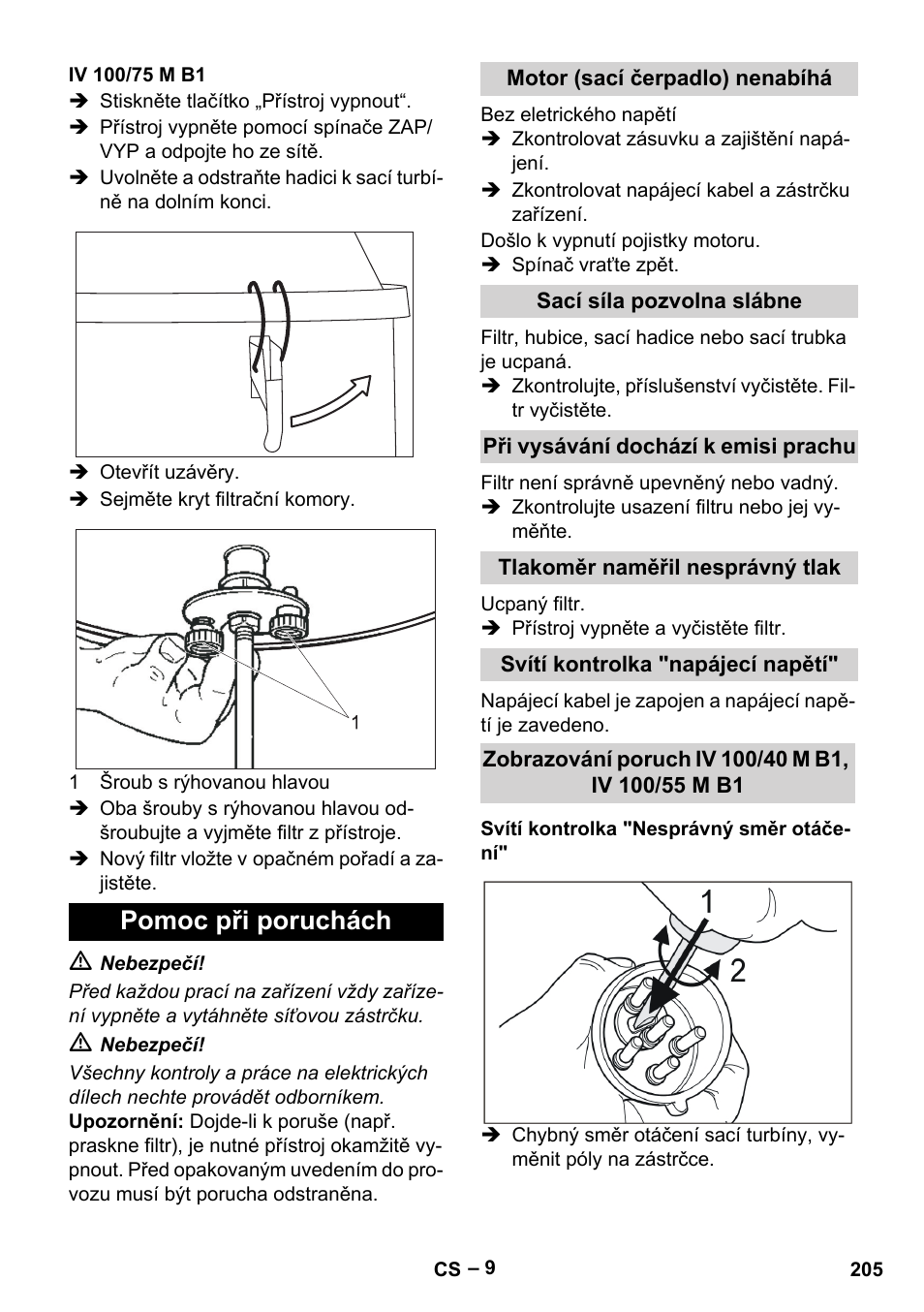 Iv 100/75 m b1, Pomoc při poruchách, Motor (sací čerpadlo) nenabíhá | Sací síla pozvolna slábne, Při vysávání dochází k emisi prachu, Tlakoměr naměřil nesprávný tlak, Svítí kontrolka "napájecí napětí, Zobrazování poruch iv 100/40 m b1, iv 100/55 m b1, Svítí kontrolka "nesprávný směr otáčení | Karcher IV 100 - 40 M B1 User Manual | Page 205 / 352
