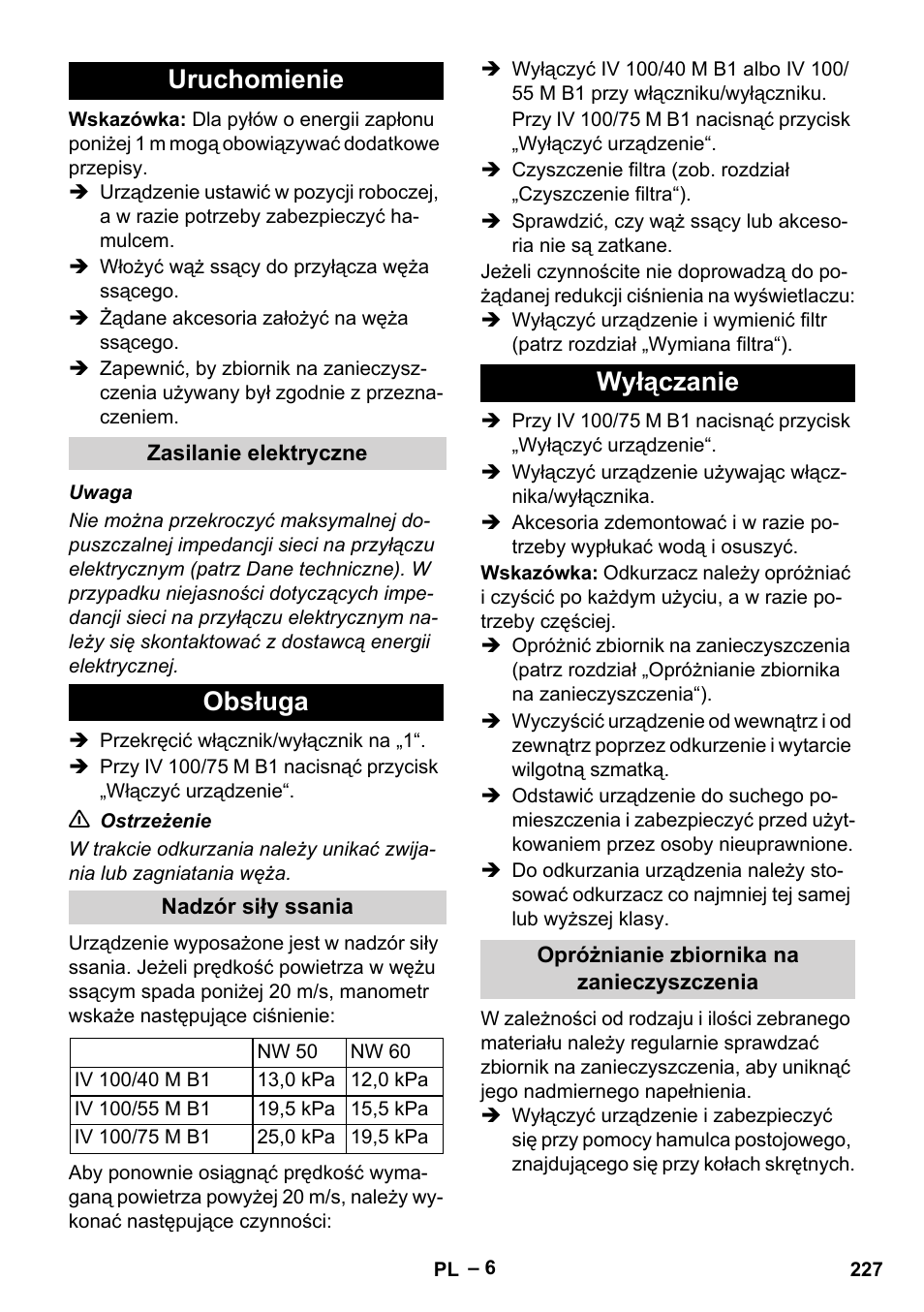 Uruchomienie, Zasilanie elektryczne, Obsługa | Nadzór siły ssania, Wyłączanie, Opróżnianie zbiornika na zanieczyszczenia | Karcher IV 100 - 40 M B1 User Manual | Page 227 / 352