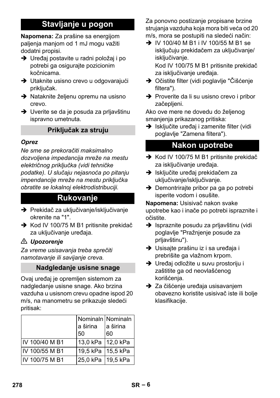 Stavljanje u pogon, Priključak za struju, Rukovanje | Nadgledanje usisne snage, Nakon upotrebe | Karcher IV 100 - 40 M B1 User Manual | Page 278 / 352