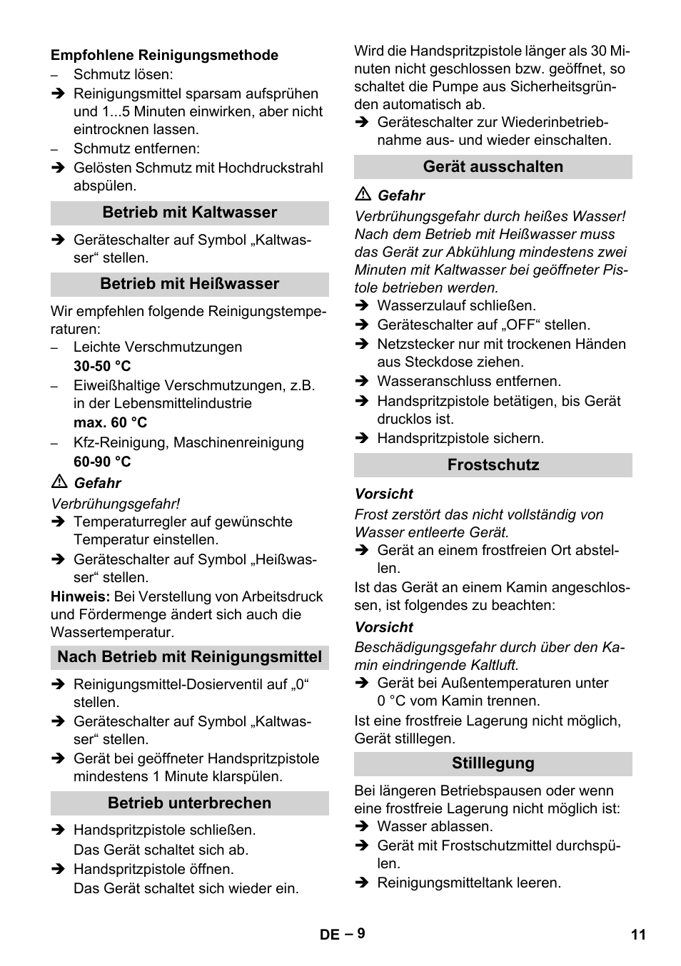 Empfohlene reinigungsmethode, Betrieb mit kaltwasser, Betrieb mit heißwasser | Nach betrieb mit reinigungsmittel, Betrieb unterbrechen, Gerät ausschalten, Frostschutz, Stilllegung | Karcher HDS 2000 SUPER User Manual | Page 11 / 400