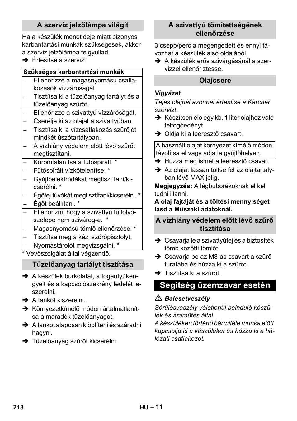 A szerviz jelzőlámpa világít, Tüzelőanyag tartályt tisztítása, A szivattyú tömítettségének ellenőrzése | Olajcsere, A vízhiány védelem előtt lévő szűrő tisztítása, Segítség üzemzavar esetén | Karcher HDS 2000 SUPER User Manual | Page 218 / 400