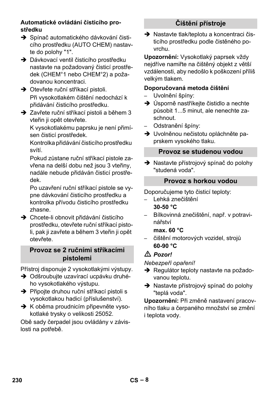 Automatické ovládání čisticího prostředku, Provoz se 2 ručními stříkacími pistolemi, Čištění přístroje | Doporučovaná metoda čištění, Provoz se studenou vodou, Provoz s horkou vodou | Karcher HDS 2000 SUPER User Manual | Page 230 / 400