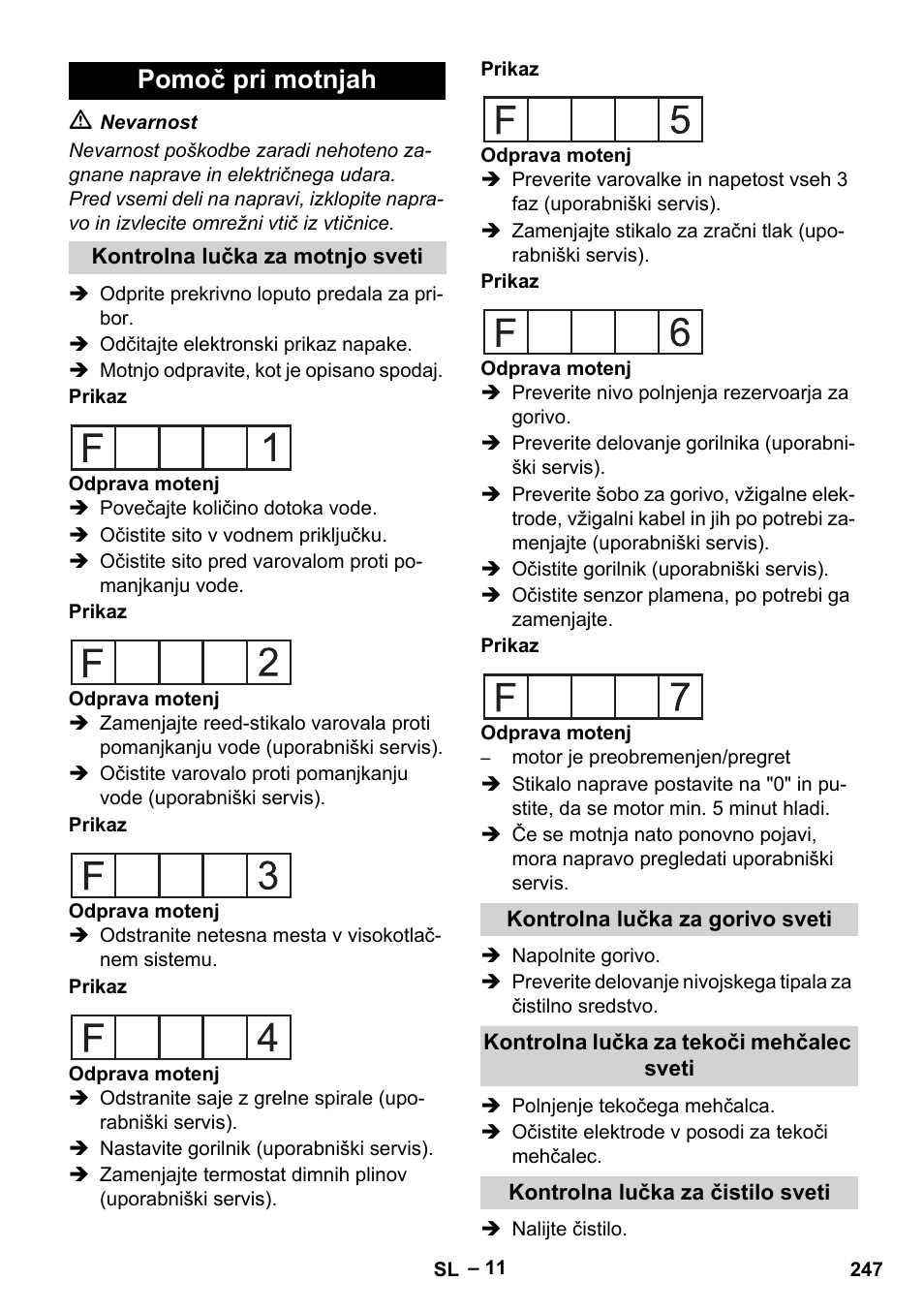 Pomoč pri motnjah, Kontrolna lučka za motnjo sveti, Kontrolna lučka za gorivo sveti | Kontrolna lučka za tekoči mehčalec sveti, Kontrolna lučka za čistilo sveti | Karcher HDS 2000 SUPER User Manual | Page 247 / 400