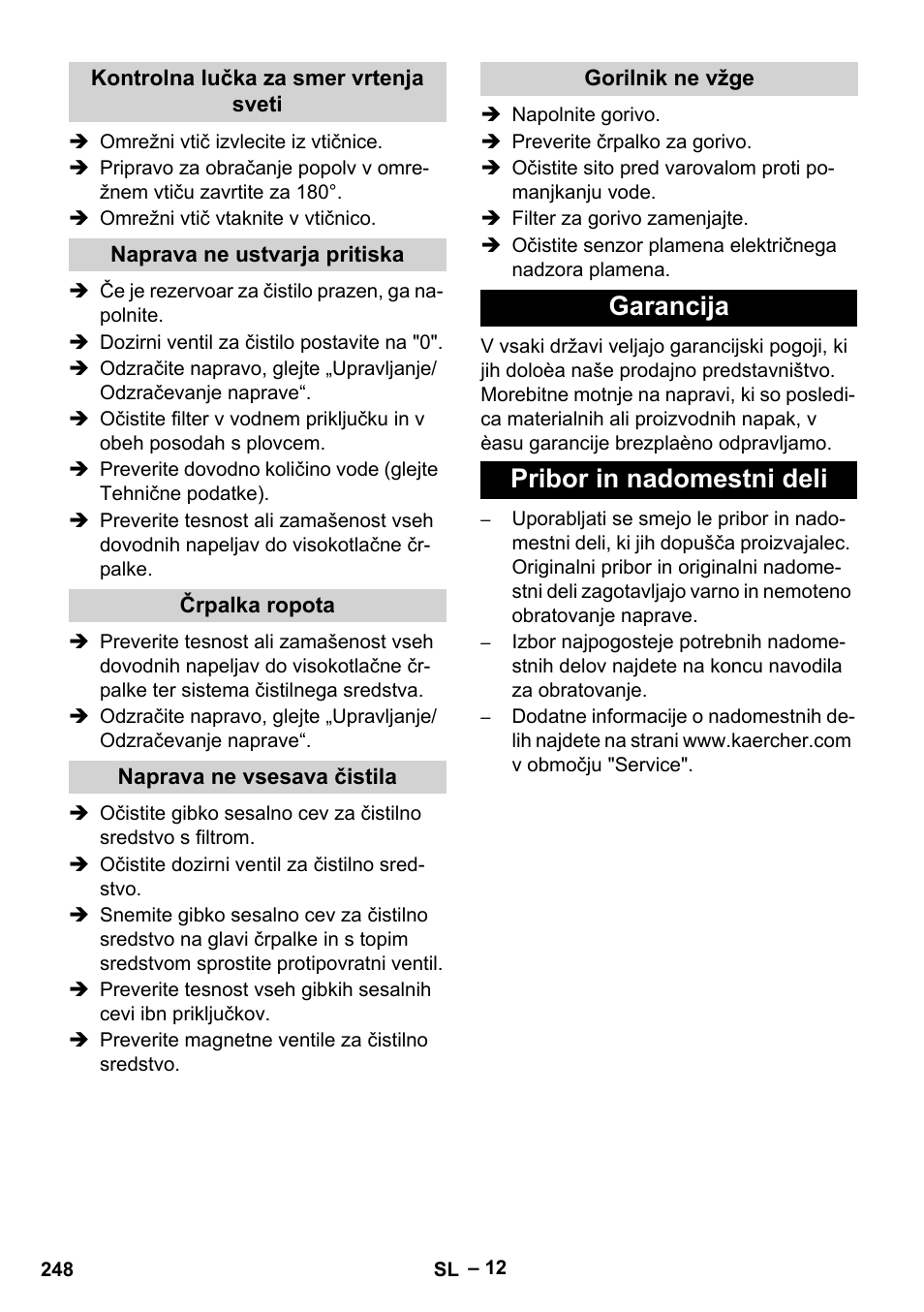 Kontrolna lučka za smer vrtenja sveti, Naprava ne ustvarja pritiska, Črpalka ropota | Naprava ne vsesava čistila, Gorilnik ne vžge, Garancija, Pribor in nadomestni deli, Garancija pribor in nadomestni deli | Karcher HDS 2000 SUPER User Manual | Page 248 / 400