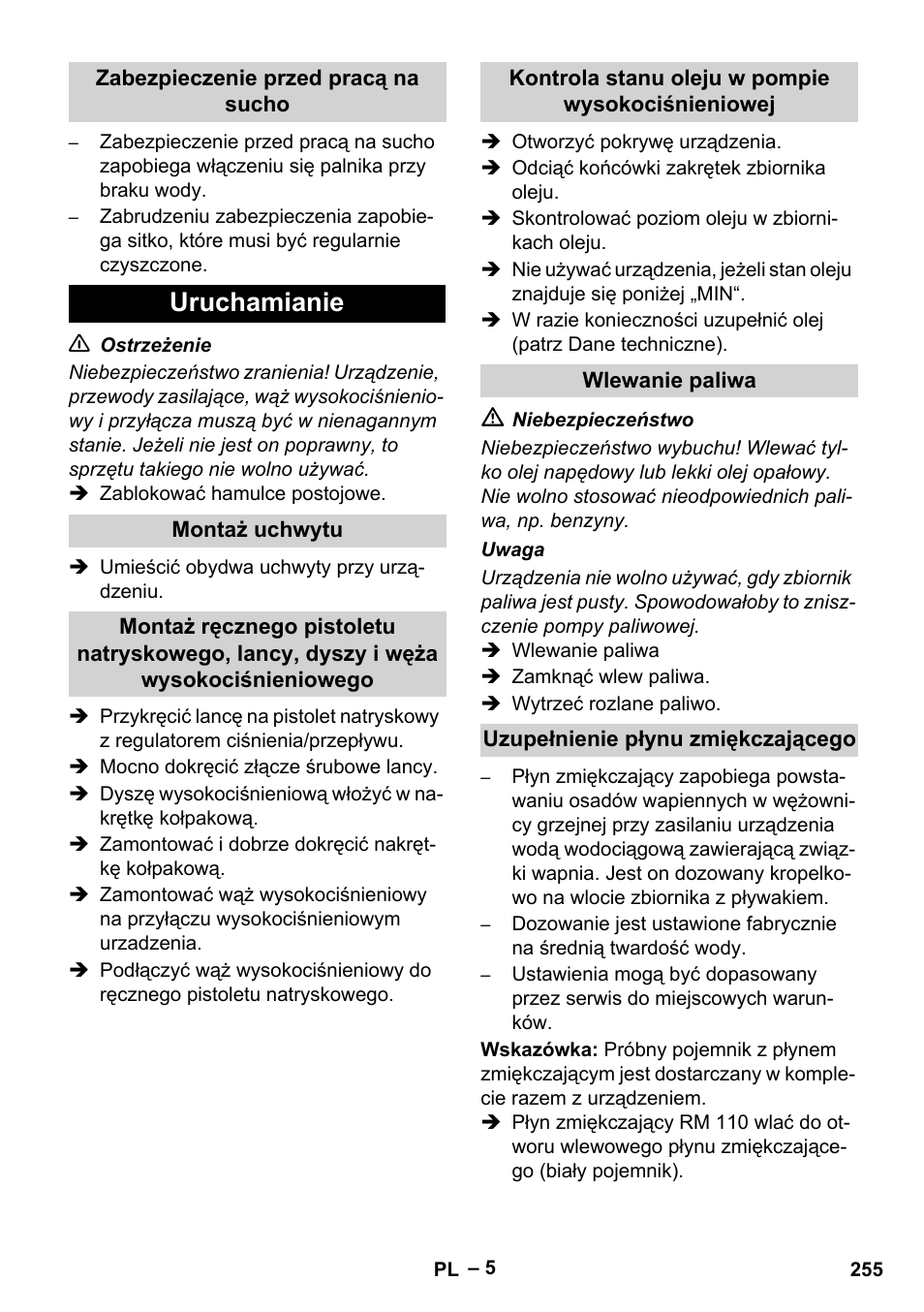 Zabezpieczenie przed pracą na sucho, Uruchamianie, Montaż uchwytu | Kontrola stanu oleju w pompie wysokociśnieniowej, Wlewanie paliwa, Uzupełnienie płynu zmiękczającego | Karcher HDS 2000 SUPER User Manual | Page 255 / 400