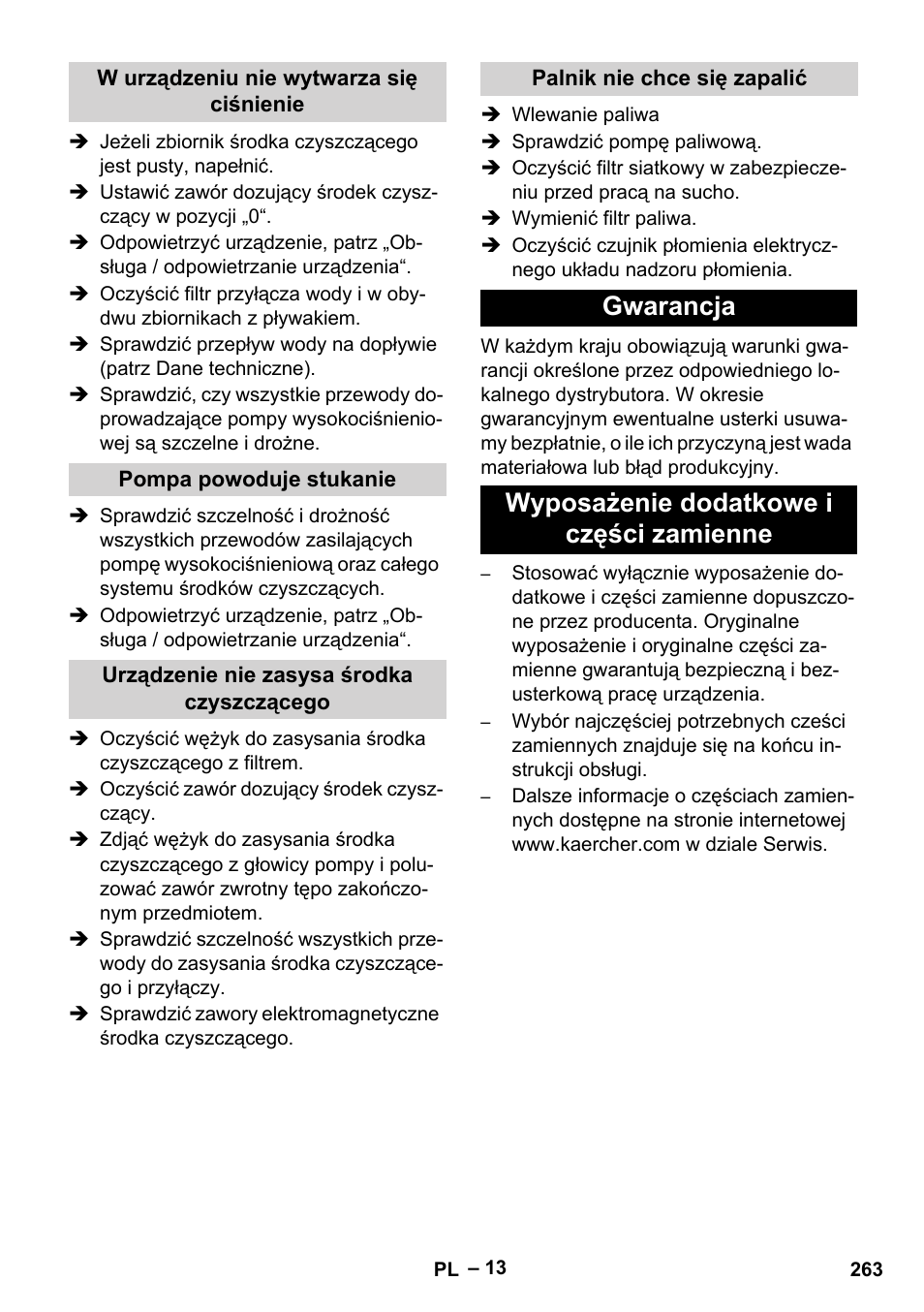 W urządzeniu nie wytwarza się ciśnienie, Pompa powoduje stukanie, Urządzenie nie zasysa środka czyszczącego | Palnik nie chce się zapalić, Gwarancja, Wyposażenie dodatkowe i części zamienne, Gwarancja wyposażenie dodatkowe i części zamienne | Karcher HDS 2000 SUPER User Manual | Page 263 / 400