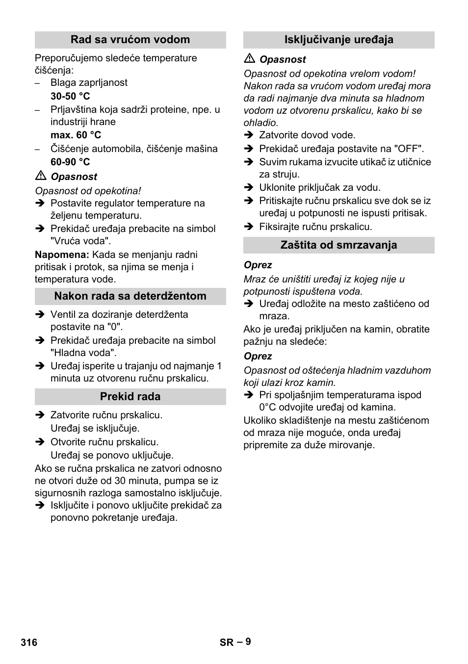 Rad sa vrućom vodom, Nakon rada sa deterdžentom, Prekid rada | Isključivanje uređaja, Zaštita od smrzavanja | Karcher HDS 2000 SUPER User Manual | Page 316 / 400