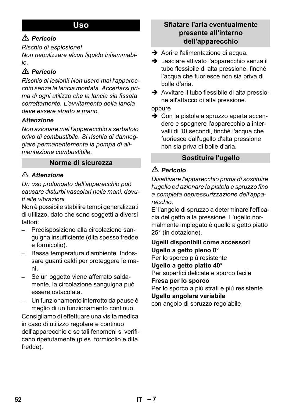 Norme di sicurezza, Sostituire l'ugello, Ugelli disponibili come accessori | Karcher HDS 2000 SUPER User Manual | Page 52 / 400