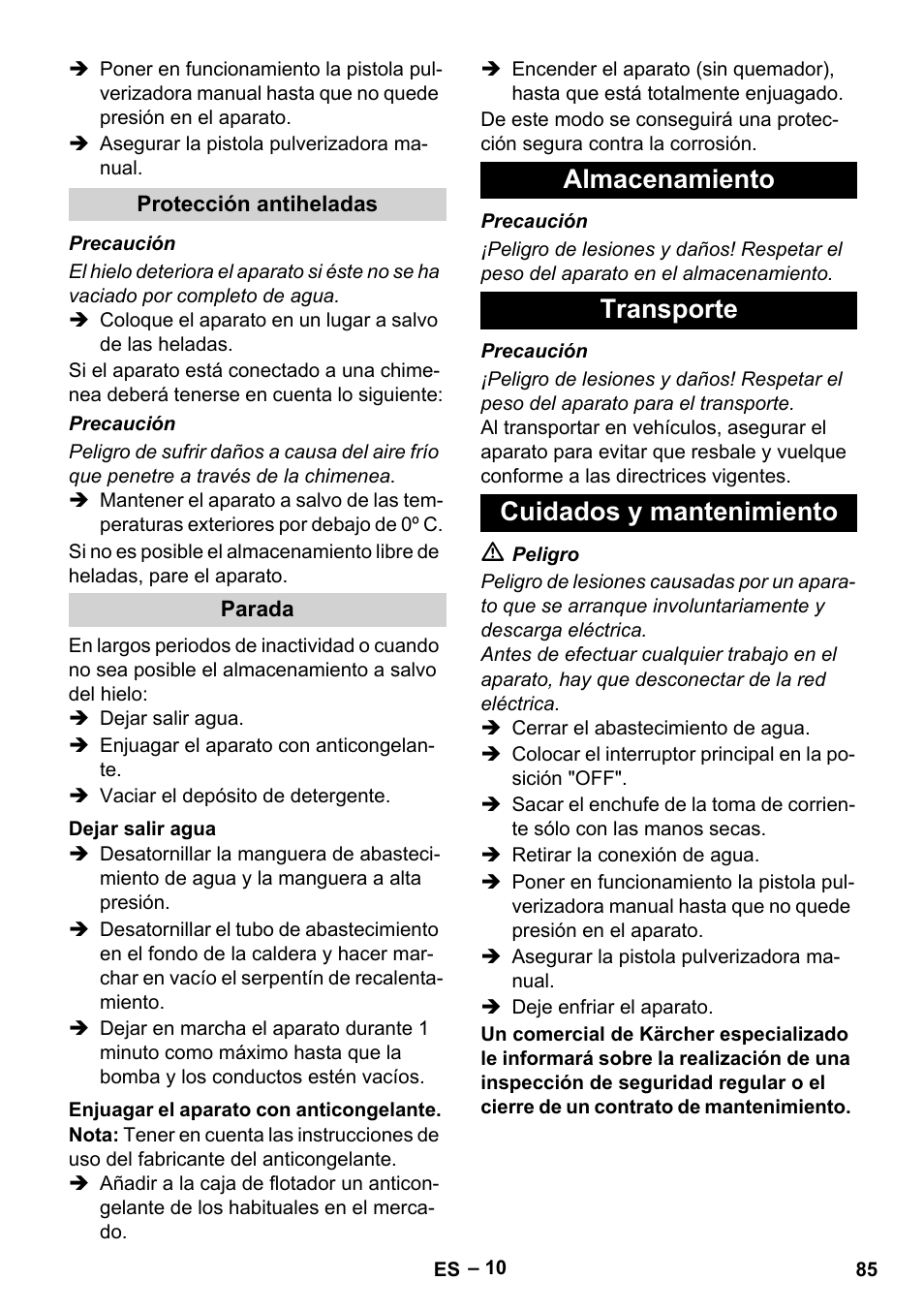 Protección antiheladas, Parada, Dejar salir agua | Enjuagar el aparato con anticongelante, Almacenamiento, Transporte, Cuidados y mantenimiento, Almacenamiento transporte cuidados y mantenimiento | Karcher HDS 2000 SUPER User Manual | Page 85 / 400
