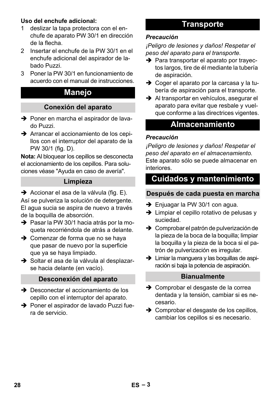 Manejo, Conexión del aparato, Limpieza | Desconexión del aparato, Transporte, Almacenamiento, Cuidados y mantenimiento, Después de cada puesta en marcha, Bianualmente, Transporte almacenamiento cuidados y mantenimiento | Karcher PW 30-1 User Manual | Page 28 / 128