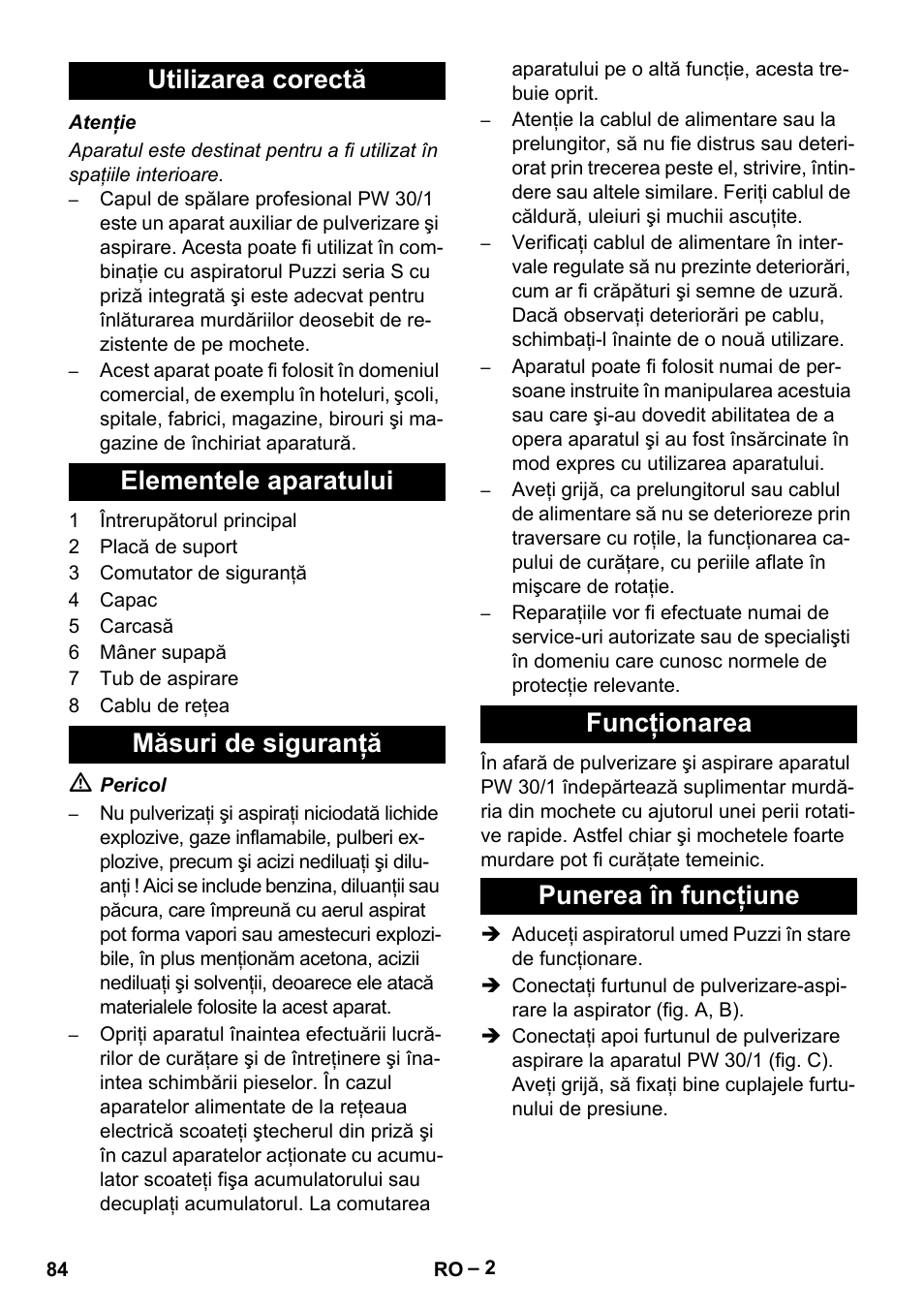 Utilizarea corectă, Elementele aparatului, Măsuri de siguranţă | Funcţionarea, Punerea în funcţiune | Karcher PW 30-1 User Manual | Page 84 / 128