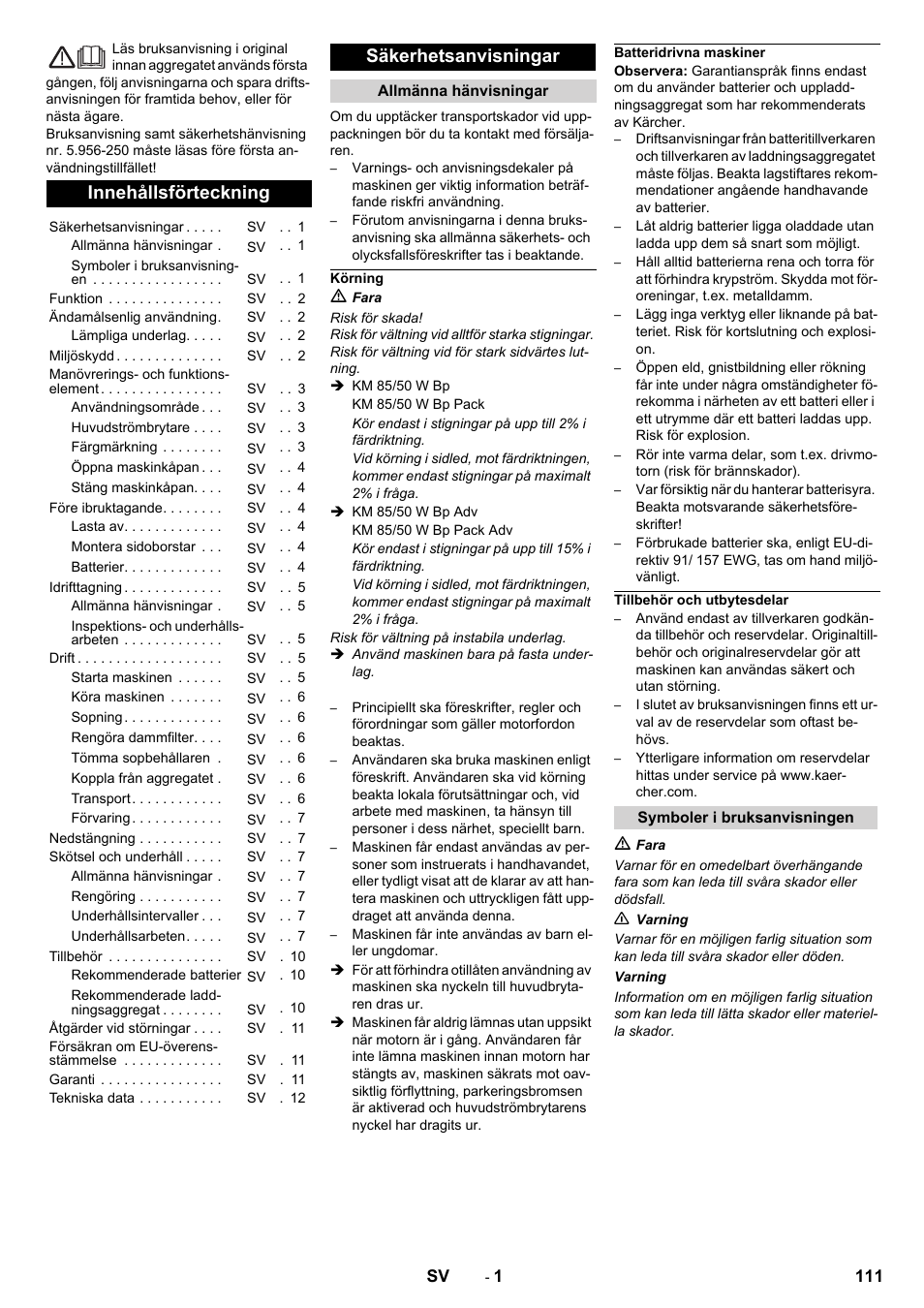 Sv svenska, Innehållsförteckning, Säkerhetsanvisningar | Allmänna hänvisningar, Körning, Batteridrivna maskiner, Tillbehör och utbytesdelar, Symboler i bruksanvisningen | Karcher KM 85-50 W Bp Adv User Manual | Page 111 / 336