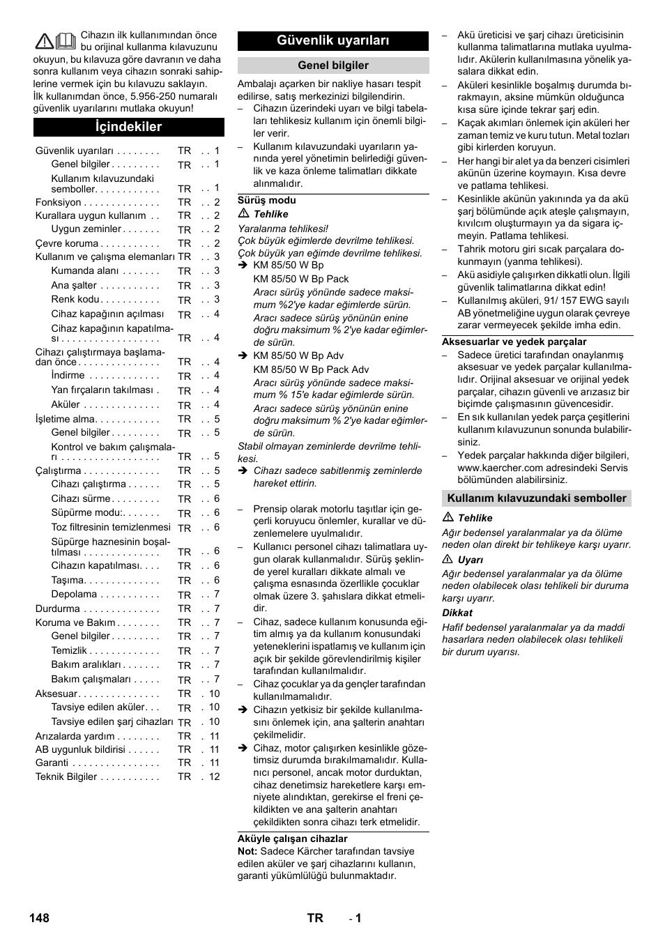 Tr türkçe, Içindekiler, Güvenlik uyarıları | Genel bilgiler, Sürüş modu, Aküyle çalışan cihazlar, Aksesuarlar ve yedek parçalar, Kullanım kılavuzundaki semboller | Karcher KM 85-50 W Bp Adv User Manual | Page 148 / 336