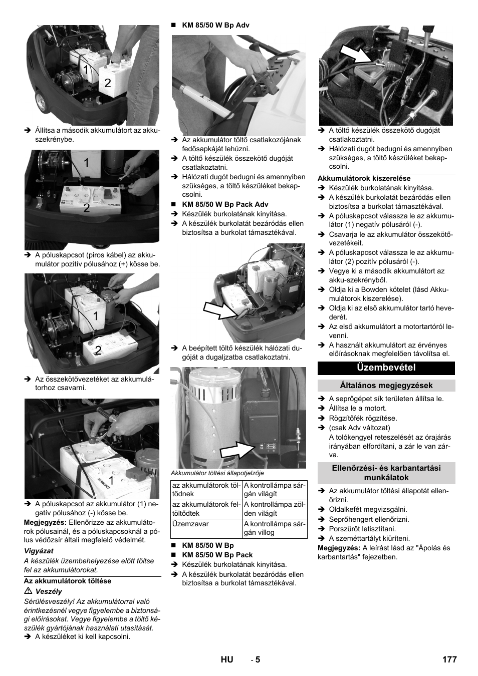 Az akkumulátorok töltése, Akkumulátorok kiszerelése, Üzembevétel | Általános megjegyzések, Ellenőrzési- és karbantartási munkálatok | Karcher KM 85-50 W Bp Adv User Manual | Page 177 / 336