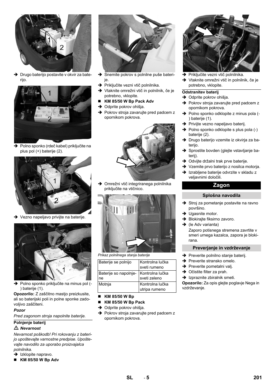 Polnjenje baterij, Odstranitev baterij, Zagon | Splošna navodila, Preverjanje in vzdrževanje | Karcher KM 85-50 W Bp Adv User Manual | Page 201 / 336
