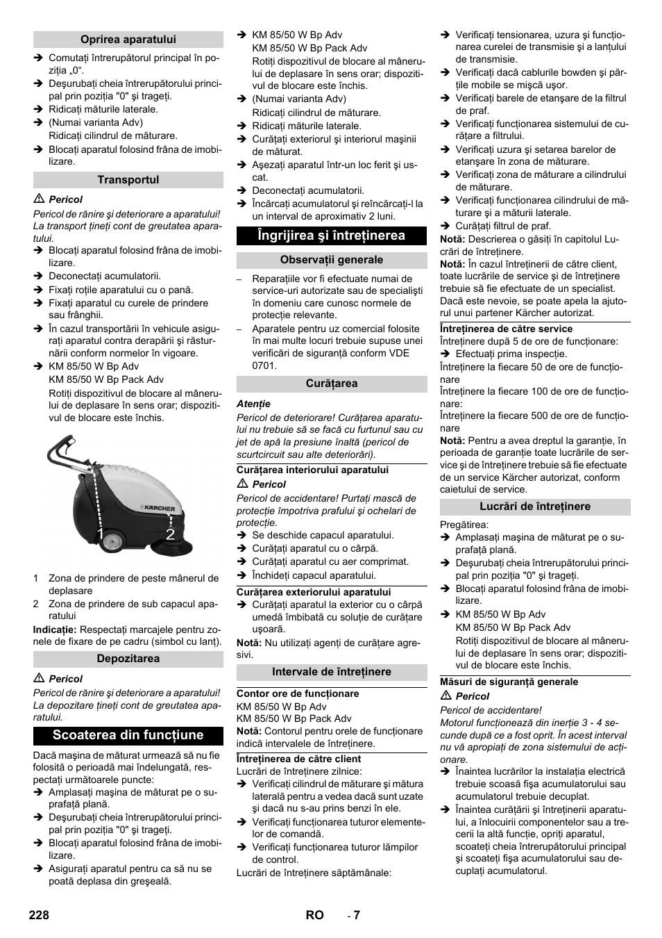 Oprirea aparatului, Transportul, Depozitarea | Scoaterea din funcţiune, Îngrijirea şi întreţinerea, Observaţii generale, Curăţarea, Curăţarea interiorului aparatului, Curăţarea exteriorului aparatului, Intervale de întreţinere | Karcher KM 85-50 W Bp Adv User Manual | Page 228 / 336