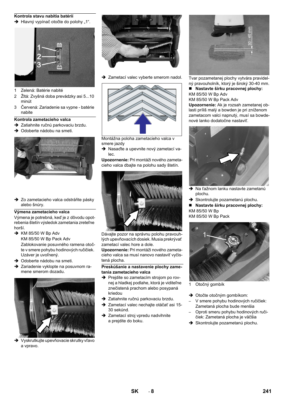 Kontrola stavu nabitia batérií, Kontrola zametacieho valca, Výmena zametacieho valca | Karcher KM 85-50 W Bp Adv User Manual | Page 241 / 336