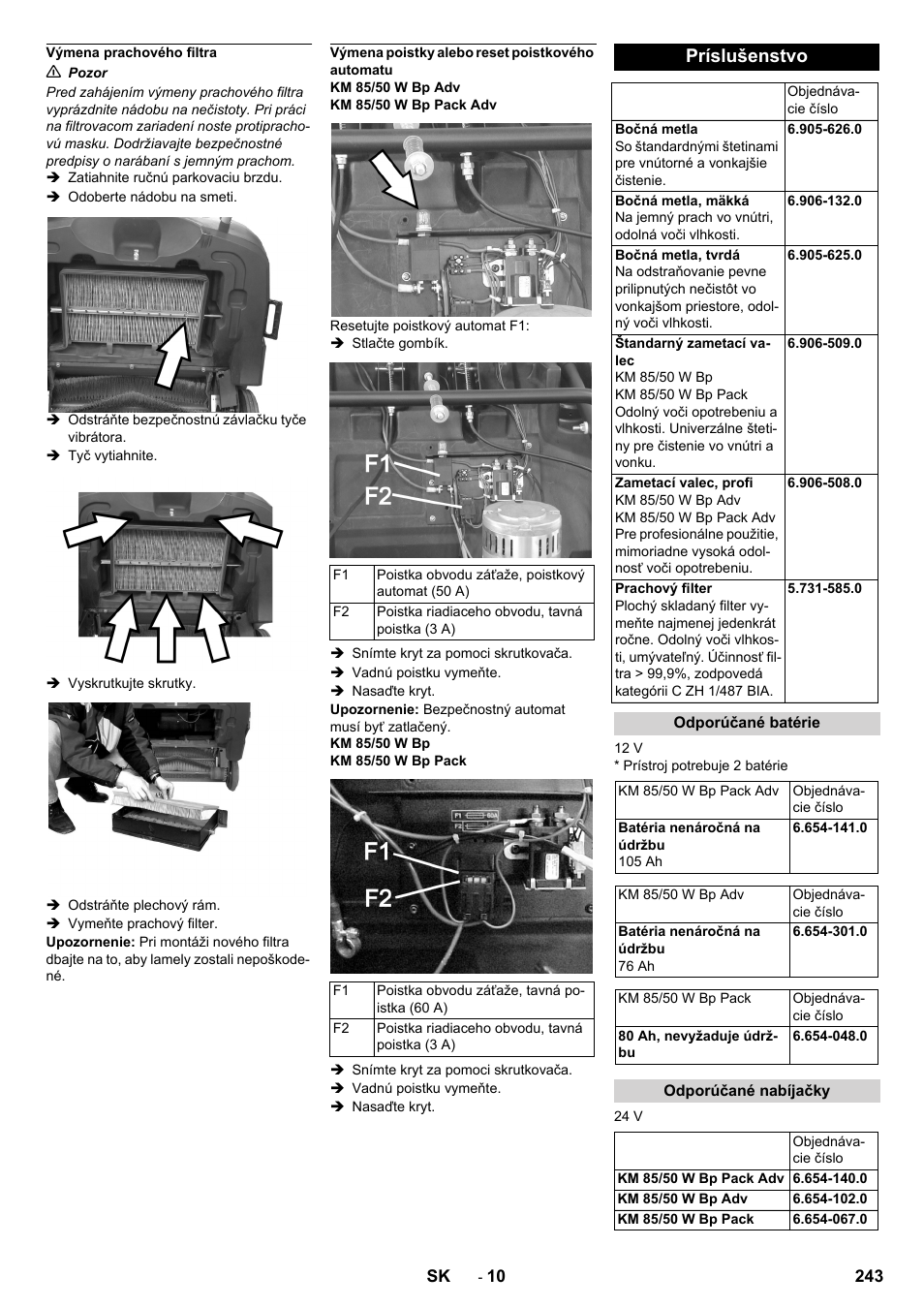 Výmena prachového filtra, Výmena poistky alebo reset poistkového automatu, Príslušenstvo | Odporúčané batérie, Odporúčané nabíjačky | Karcher KM 85-50 W Bp Adv User Manual | Page 243 / 336