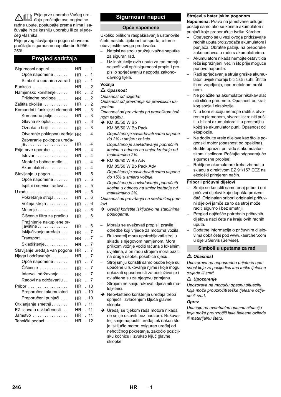 Hr hrvatski, Pregled sadržaja, Sigurnosni napuci | Opće napomene, Vožnja, Strojevi s baterijskim pogonom, Pribor i pričuvni dijelovi, Simboli u uputama za rad | Karcher KM 85-50 W Bp Adv User Manual | Page 246 / 336