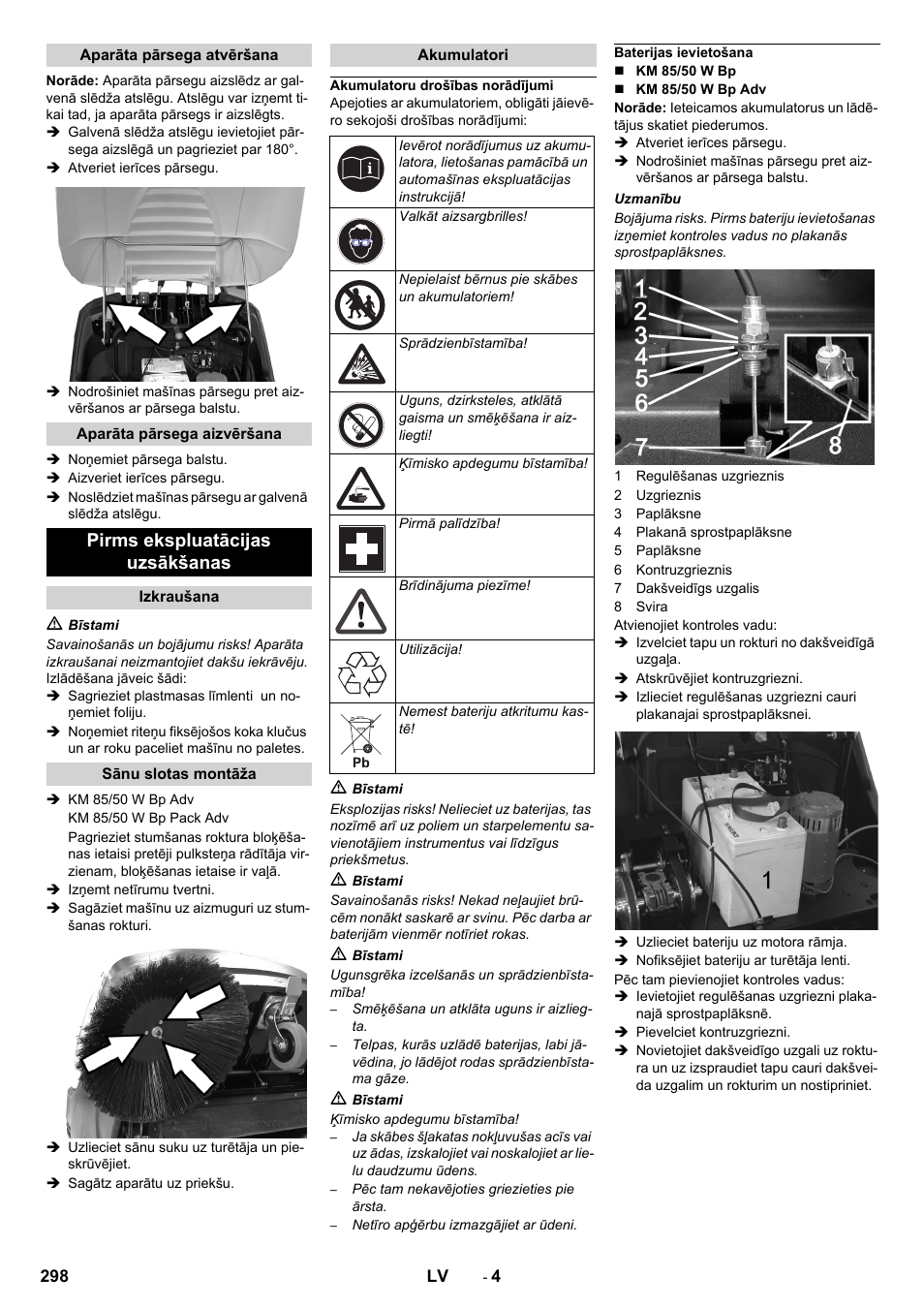Aparāta pārsega atvēršana, Aparāta pārsega aizvēršana, Pirms ekspluatācijas uzsākšanas | Izkraušana, Sānu slotas montāža, Akumulatori, Akumulatoru drošības norādījumi, Baterijas ievietošana | Karcher KM 85-50 W Bp Adv User Manual | Page 298 / 336