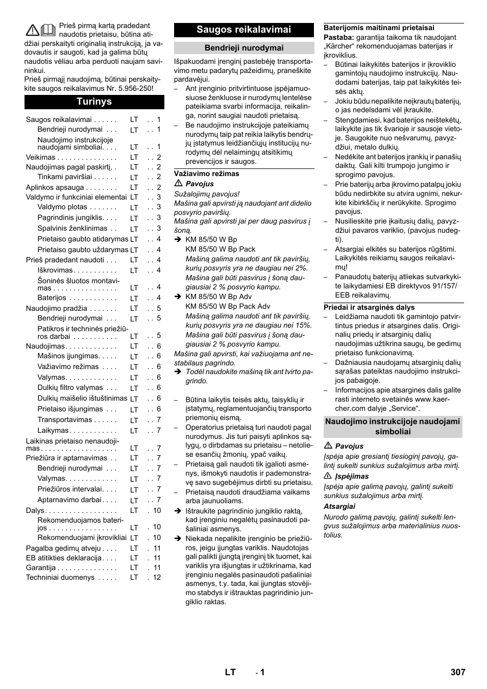 Lt lietuviškai, Turinys, Saugos reikalavimai | Bendrieji nurodymai, Važiavimo režimas, Baterijomis maitinami prietaisai, Priedai ir atsarginės dalys, Naudojimo instrukcijoje naudojami simboliai | Karcher KM 85-50 W Bp Adv User Manual | Page 307 / 336