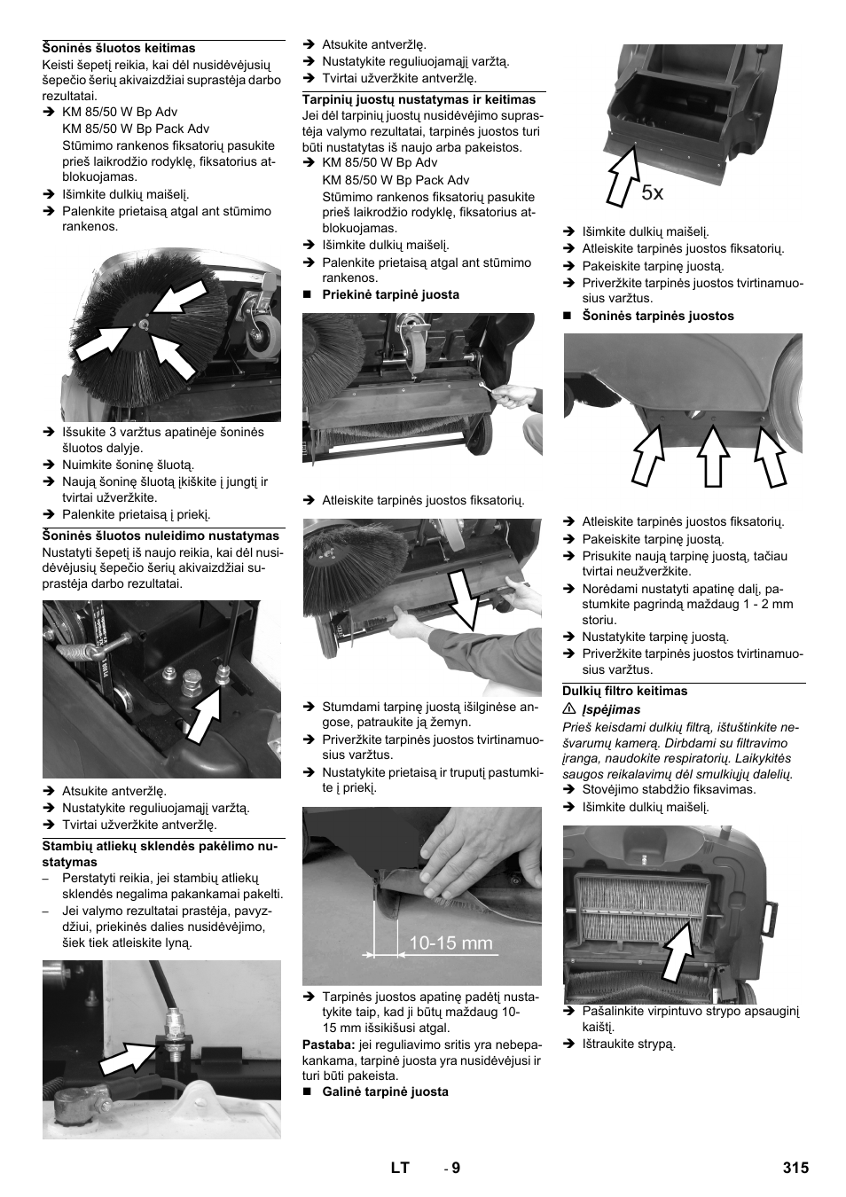 Šoninės šluotos keitimas, Šoninės šluotos nuleidimo nustatymas, Stambių atliekų sklendės pakėlimo nustatymas | Tarpinių juostų nustatymas ir keitimas, Dulkių filtro keitimas | Karcher KM 85-50 W Bp Adv User Manual | Page 315 / 336