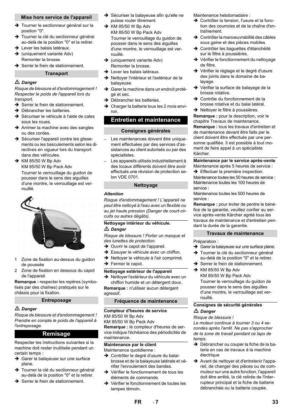 Mise hors service de l'appareil, Transport, Entreposage | Remisage, Entretien et maintenance, Consignes générales, Nettoyage, Nettoyage intérieur du véhicule, Nettoyage extérieur de l'appareil, Fréquence de maintenance | Karcher KM 85-50 W Bp Adv User Manual | Page 33 / 336