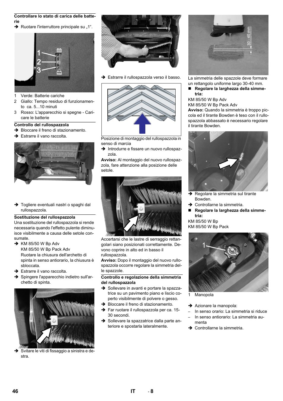 Controllare lo stato di carica delle batterie, Controllo del rullospazzola, Sostituzione del rullospazzola | Karcher KM 85-50 W Bp Adv User Manual | Page 46 / 336