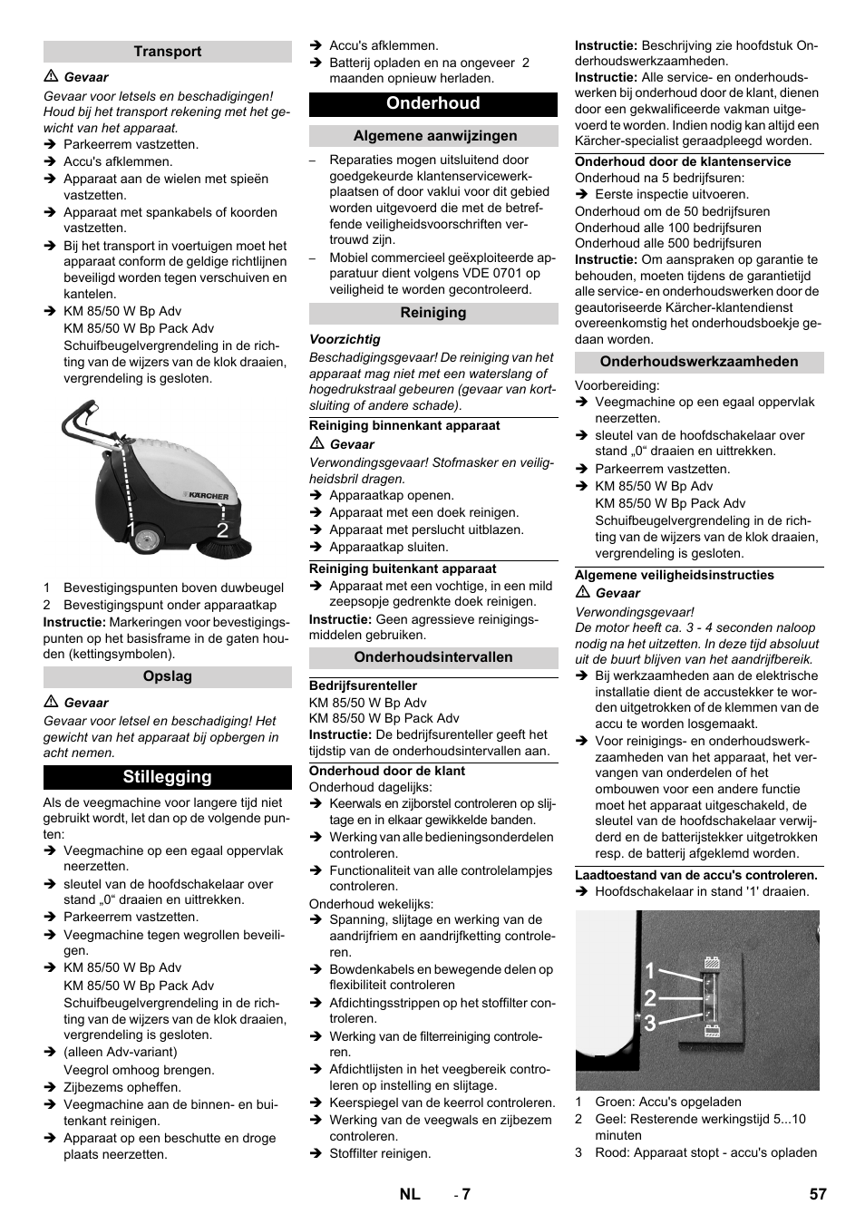 Transport, Opslag, Stillegging | Onderhoud, Algemene aanwijzingen, Reiniging, Reiniging binnenkant apparaat, Reiniging buitenkant apparaat, Onderhoudsintervallen, Bedrijfsurenteller | Karcher KM 85-50 W Bp Adv User Manual | Page 57 / 336