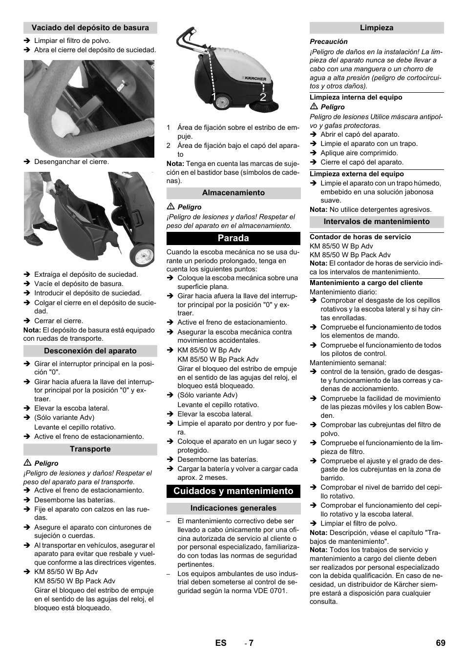 Vaciado del depósito de basura, Desconexión del aparato, Transporte | Almacenamiento, Parada, Cuidados y mantenimiento, Indicaciones generales, Limpieza, Limpieza interna del equipo, Limpieza externa del equipo | Karcher KM 85-50 W Bp Adv User Manual | Page 69 / 336