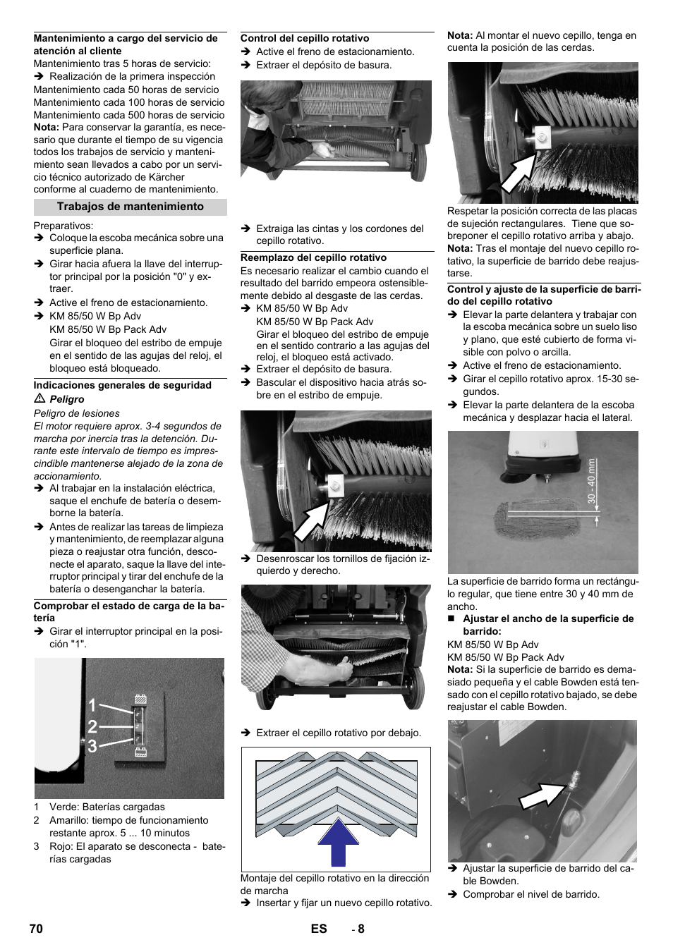 Trabajos de mantenimiento, Indicaciones generales de seguridad, Comprobar el estado de carga de la batería | Control del cepillo rotativo, Reemplazo del cepillo rotativo | Karcher KM 85-50 W Bp Adv User Manual | Page 70 / 336