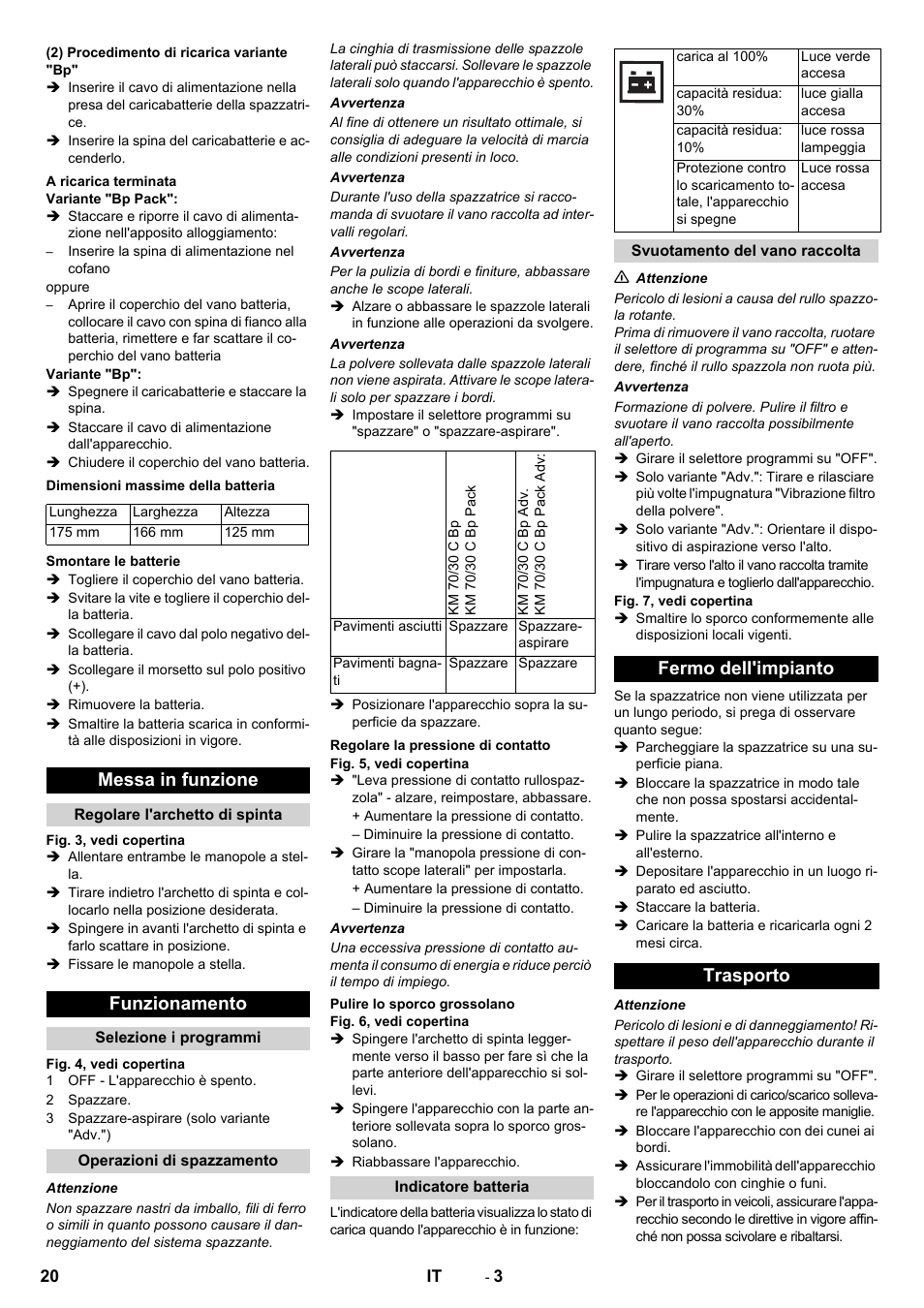 Messa in funzione, Funzionamento, Fermo dell'impianto trasporto | Karcher KM 70-30 C Bp Pack Adv User Manual | Page 20 / 144