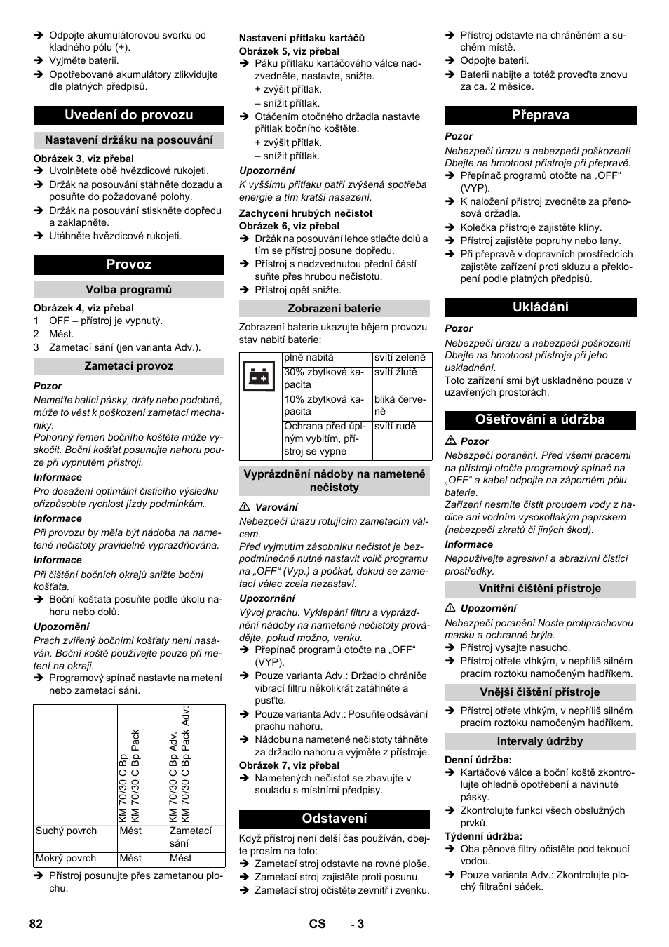 Uvedení do provozu, Provoz, Odstavení přeprava ukládání ošetřování a údržba | Karcher KM 70-30 C Bp Pack Adv User Manual | Page 82 / 144