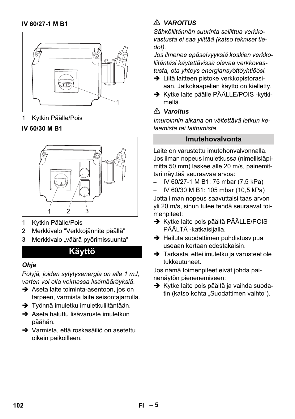 Iv 60/27-1 m b1, Iv 60/30 m b1, Käyttö | Imutehovalvonta | Karcher IV 60-30 M B1 User Manual | Page 102 / 260