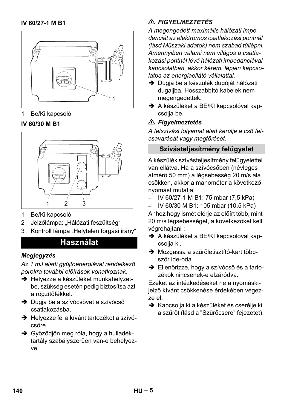 Iv 60/27-1 m b1, Iv 60/30 m b1, Használat | Szívásteljesítmény felügyelet | Karcher IV 60-30 M B1 User Manual | Page 140 / 260