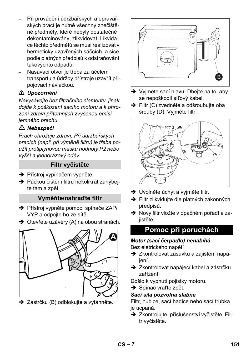 Filtr vyčistěte, Vyměňte/nahraďte filtr, Pomoc při poruchách | Karcher IV 60-30 M B1 User Manual | Page 151 / 260