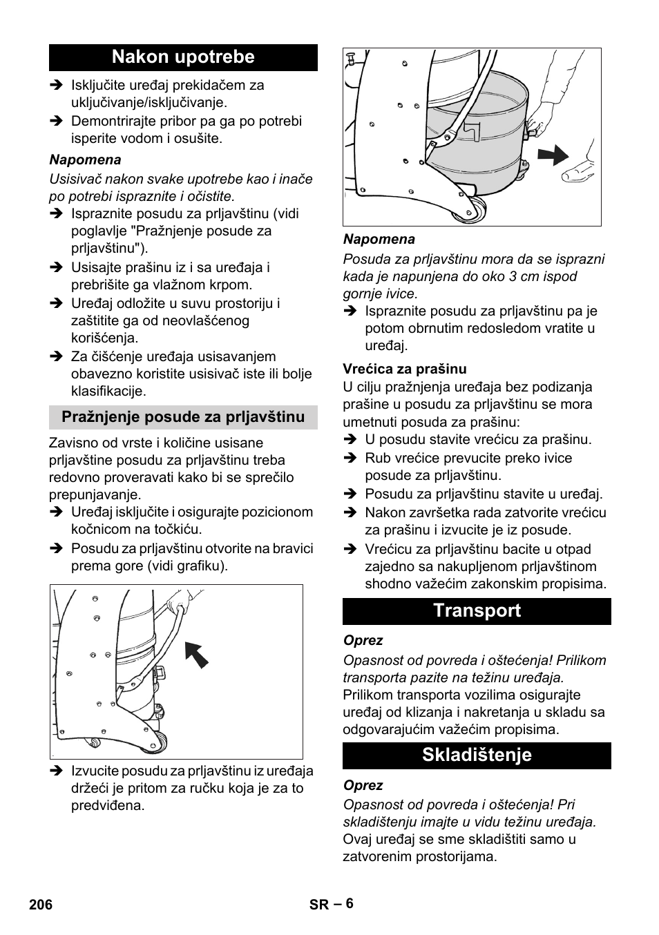 Nakon upotrebe, Pražnjenje posude za prljavštinu, Vrećica za prašinu | Transport, Skladištenje, Transport skladištenje | Karcher IV 60-30 M B1 User Manual | Page 206 / 260