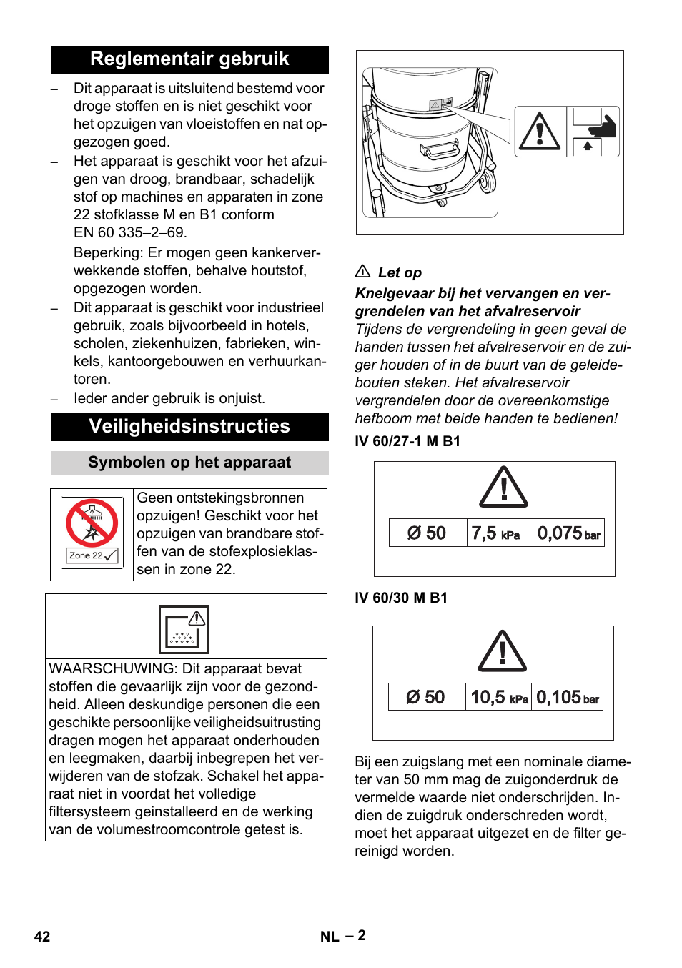 Reglementair gebruik, Veiligheidsinstructies, Symbolen op het apparaat | Iv 60/27-1 m b1, Iv 60/30 m b1, Reglementair gebruik veiligheidsinstructies | Karcher IV 60-30 M B1 User Manual | Page 42 / 260