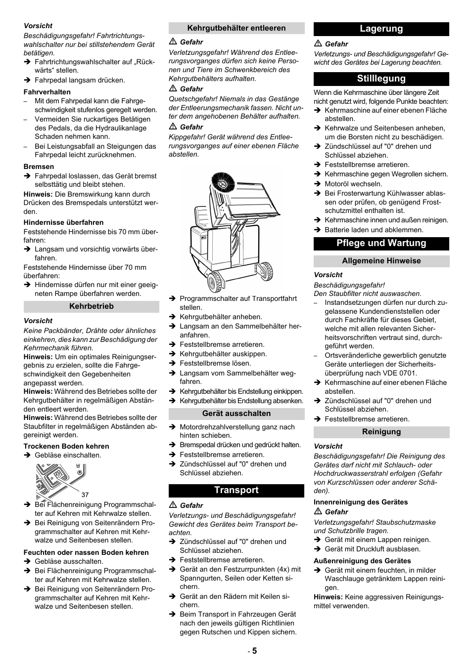 Kehrbetrieb, Kehrgutbehälter entleeren, Gerät ausschalten | Transport, Lagerung, Stilllegung, Pflege und wartung, Allgemeine hinweise, Reinigung, Transport lagerung stilllegung pflege und wartung | Karcher KM 130-300 D User Manual | Page 7 / 392