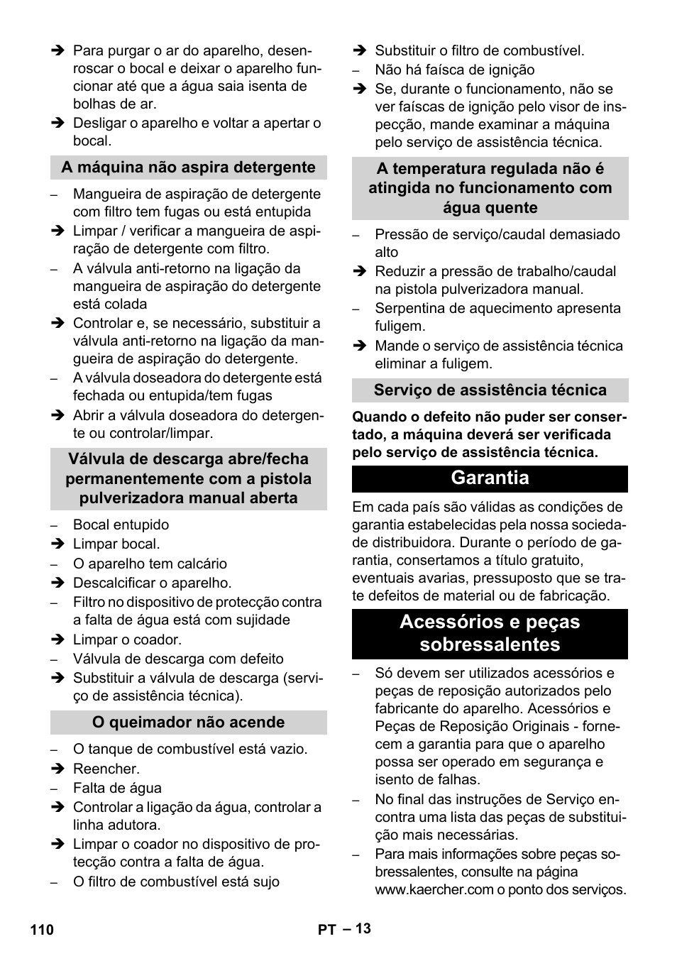 A máquina não aspira detergente, O queimador não acende, Serviço de assistência técnica | Garantia, Acessórios e peças sobressalentes, Garantia acessórios e peças sobressalentes | Karcher HDS 1000 Be User Manual | Page 110 / 436