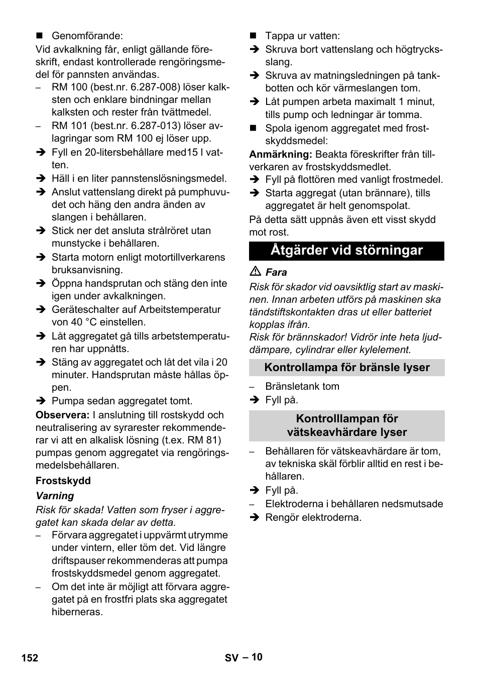 Frostskydd, Åtgärder vid störningar, Kontrollampa för bränsle lyser | Kontrolllampan för vätskeavhärdare lyser | Karcher HDS 1000 Be User Manual | Page 152 / 436
