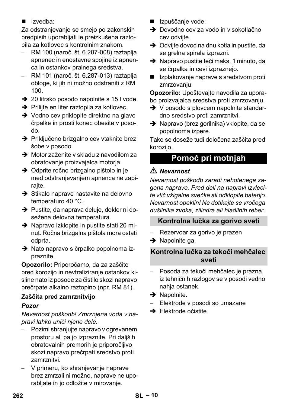 Zaščita pred zamrznitvijo, Pomoč pri motnjah, Kontrolna lučka za gorivo sveti | Kontrolna lučka za tekoči mehčalec sveti | Karcher HDS 1000 Be User Manual | Page 262 / 436