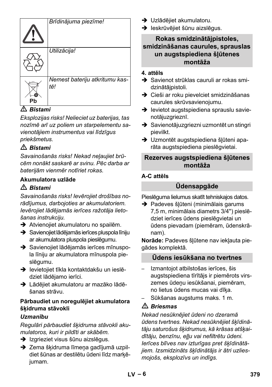 Akumulatora uzlāde, Rezerves augstspiediena šļūtenes montāža, Ūdensapgāde | Ūdens iesūkšana no tvertnes | Karcher HDS 1000 Be User Manual | Page 379 / 436