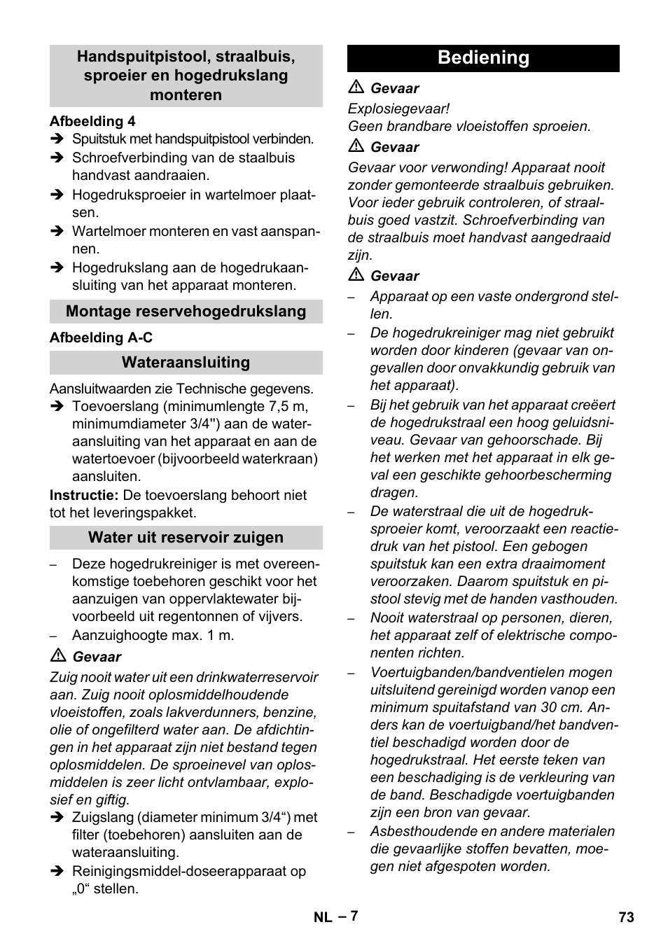 Montage reservehogedrukslang, Wateraansluiting, Water uit reservoir zuigen | Bediening | Karcher HDS 1000 Be User Manual | Page 73 / 436