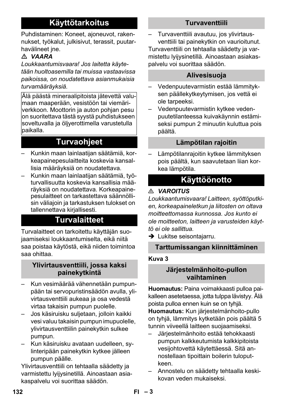 Käyttötarkoitus, Turvaohjeet, Turvalaitteet | Ylivirtausventtiili, jossa kaksi painekytkintä, Turvaventtiili, Alivesisuoja, Lämpötilan rajoitin, Käyttöönotto, Tarttumissangan kiinnittäminen, Järjestelmänhoito-pullon vaihtaminen | Karcher HDS-E 8-16-4 M 36 KW User Manual | Page 132 / 344