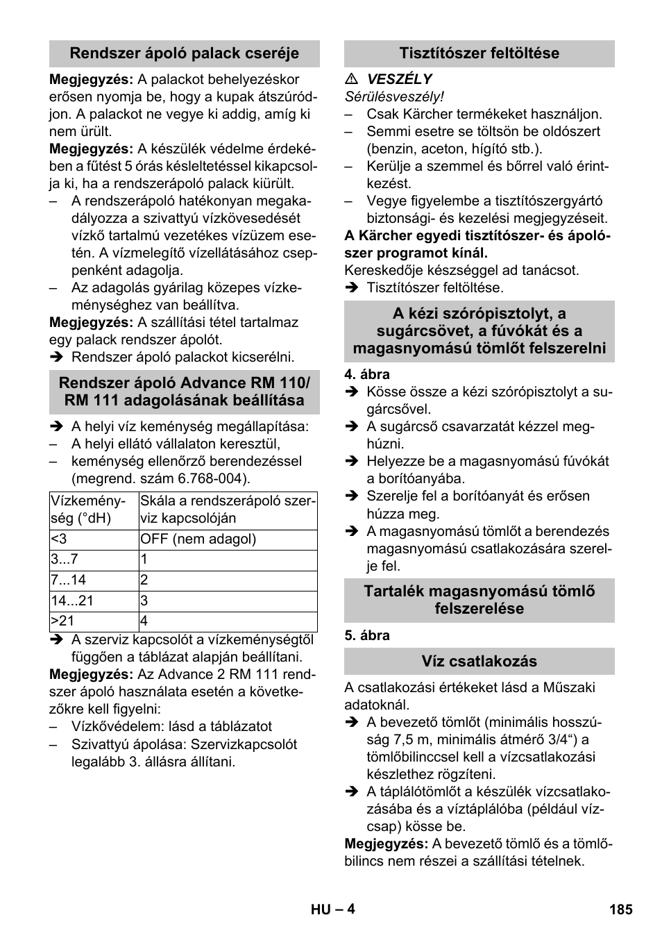 Rendszer ápoló palack cseréje, Tisztítószer feltöltése, Tartalék magasnyomású tömlő felszerelése | Víz csatlakozás | Karcher HDS-E 8-16-4 M 36 KW User Manual | Page 185 / 344