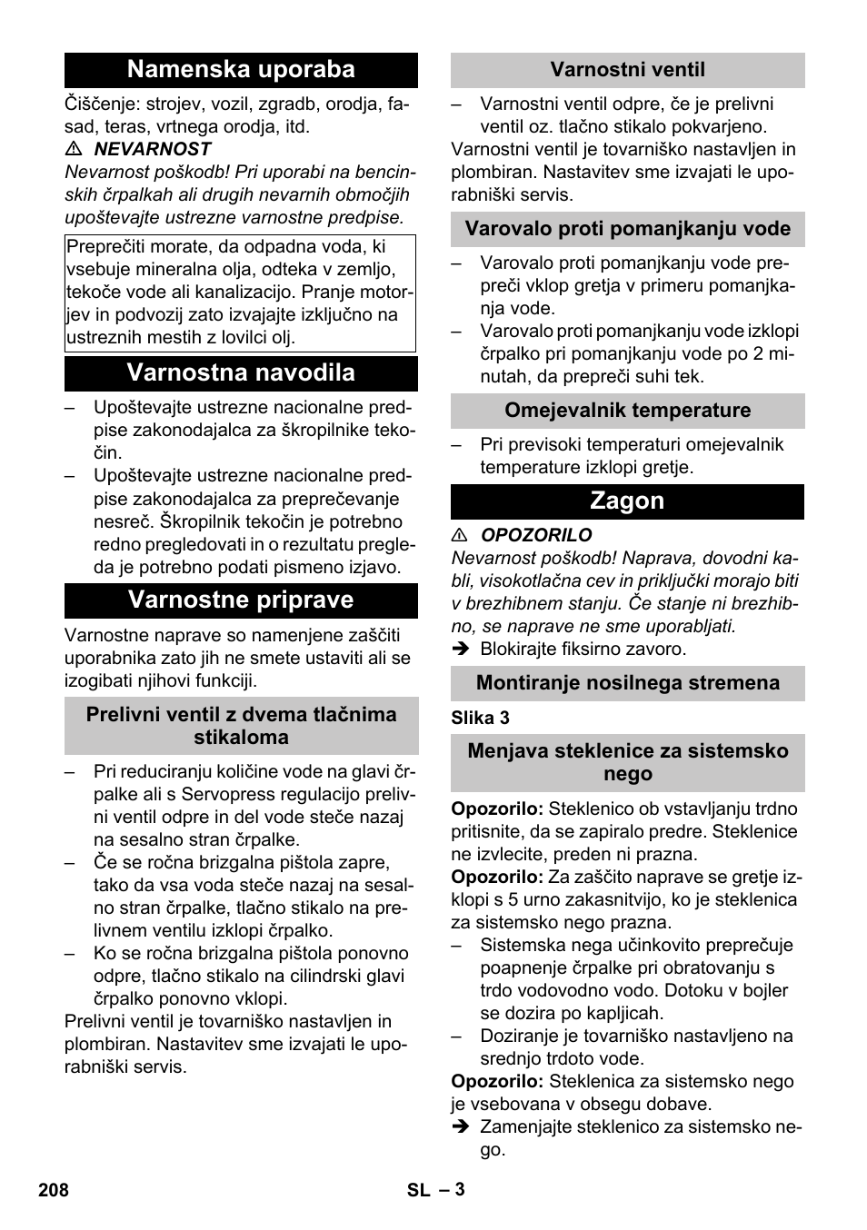 Namenska uporaba, Varnostna navodila, Varnostne priprave | Prelivni ventil z dvema tlačnima stikaloma, Varnostni ventil, Varovalo proti pomanjkanju vode, Omejevalnik temperature, Zagon, Montiranje nosilnega stremena, Menjava steklenice za sistemsko nego | Karcher HDS-E 8-16-4 M 36 KW User Manual | Page 208 / 344