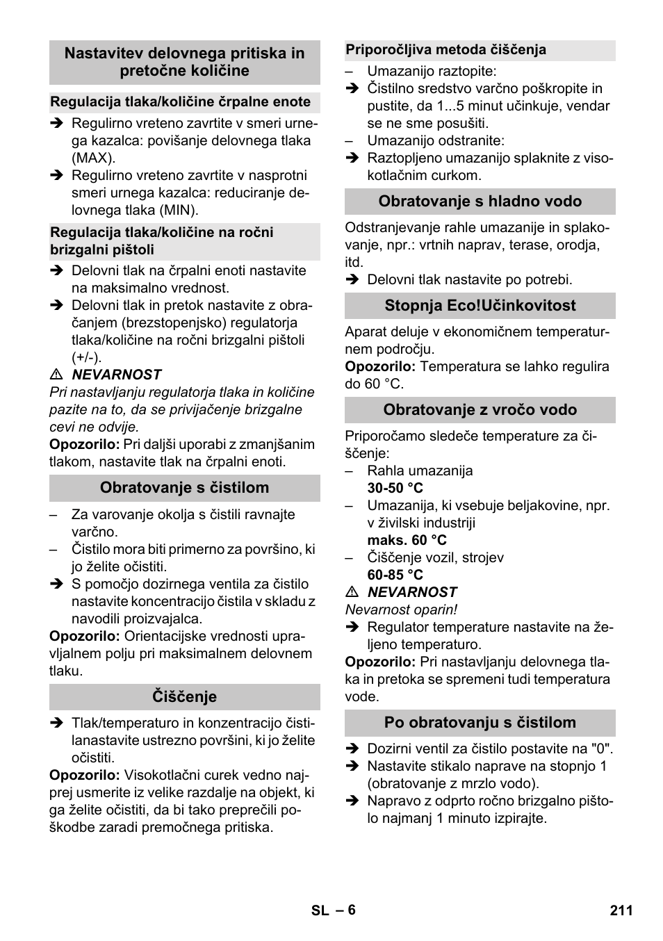 Nastavitev delovnega pritiska in pretočne količine, Regulacija tlaka/količine črpalne enote, Obratovanje s čistilom | Čiščenje, Priporočljiva metoda čiščenja, Obratovanje s hladno vodo, Stopnja eco!učinkovitost, Obratovanje z vročo vodo, Po obratovanju s čistilom | Karcher HDS-E 8-16-4 M 36 KW User Manual | Page 211 / 344